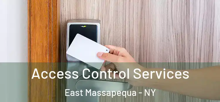 Access Control Services East Massapequa - NY