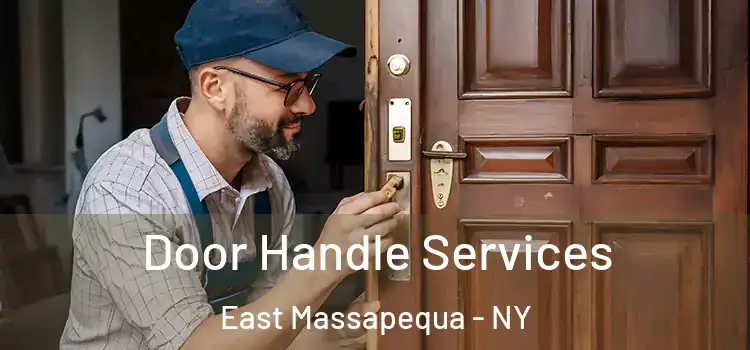 Door Handle Services East Massapequa - NY