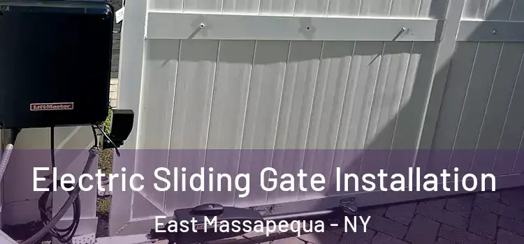 Electric Sliding Gate Installation East Massapequa - NY