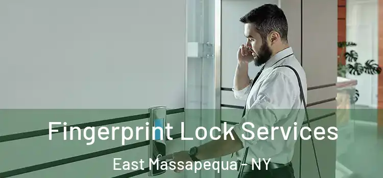 Fingerprint Lock Services East Massapequa - NY