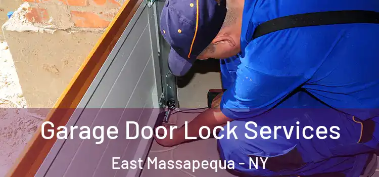 Garage Door Lock Services East Massapequa - NY