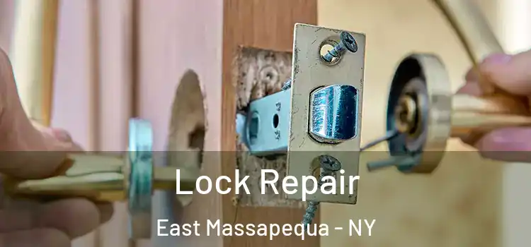 Lock Repair East Massapequa - NY