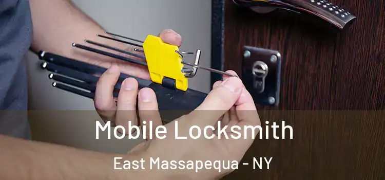 Mobile Locksmith East Massapequa - NY