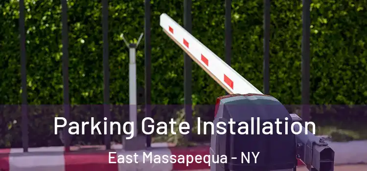 Parking Gate Installation East Massapequa - NY