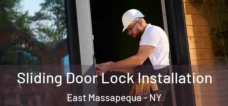 Sliding Door Lock Installation East Massapequa - NY